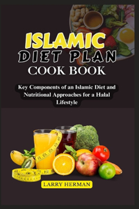 Islamic Diet Plan Cook Book
