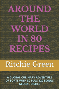 Around the World in 80 Recipes