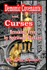 Demonic Covenants and Curses