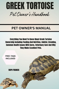 Greek Tortoise Pet Owner's Handbook