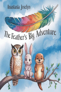 The Feather's Big Adventure