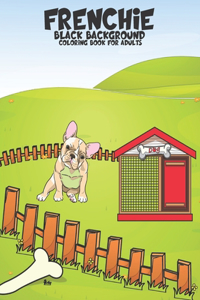 Frenchie Black background Coloring Book For Adults