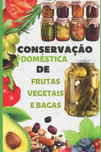 Conservação Doméstica De Frutas Vegetais E Bagas