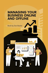 Managing Your Business Online And Offline