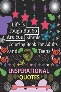 Simple Coloring Book For Adults and Teens Inspirational Quotes
