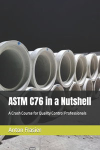 ASTM C76 in a Nutshell