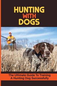 Hunting With Dogs