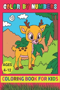 Color By Number Coloring Book For Kids Ages 4-12