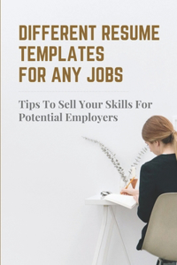 Different Resume Templates For Any Jobs