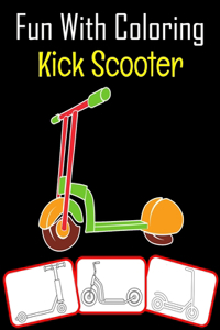 Fun with Coloring Kick Scooter