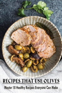 Recipes That Use Olives