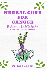 Herbal Cure For Cancer
