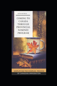Coming To Canada Through Provincial Nominee Program