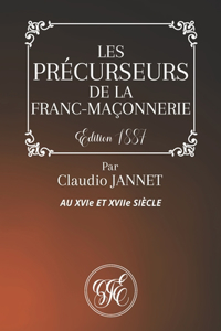 Les Précurseurs de la Franc-Maçonnerie
