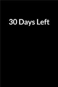 30 Days Left
