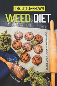 Little-Known Weed Diet