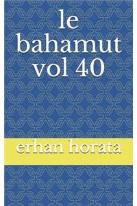 le bahamut vol 40