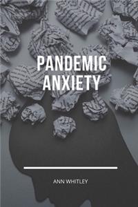 Pandemic Anxiety