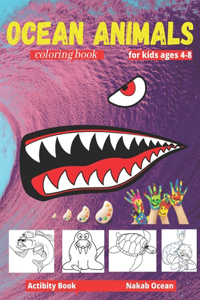 Ocean Animals Coloring Book For kids Ages 4-8