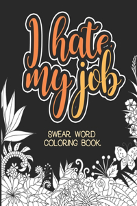 I Hate My Job Coloring Book