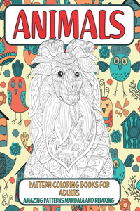 Pattern Coloring Books for Adults - Animals - Amazing Patterns Mandala and Relaxing