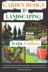 Garden Design and Landscaping