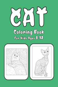 Cat Coloring Book For Kids Ages 8-12