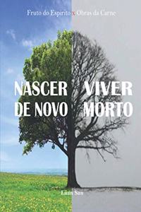 Nascer de Novo Ou Viver Morto