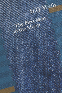 The First Men in the Moon