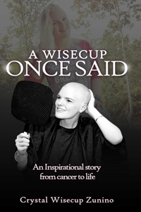 Wisecup Once said ... An Inspirational story from cancer to life.