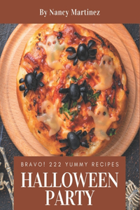 Bravo! 222 Yummy Halloween Party Recipes