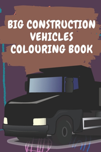 big construction Vehicles Colouring Book