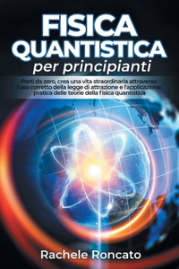Fisica quantistica per principianti
