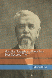 Klondike Nuggets and How Two Boys Secured Them