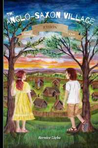 The Anglo-Saxon Village Chronicles