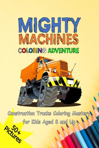 Mighty Machines Coloring Adventure
