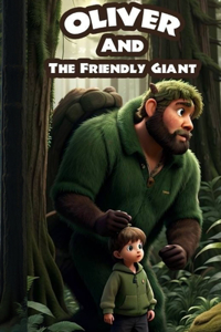 Oliver and the friendly giant