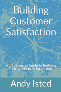 Building Customer Satisfaction
