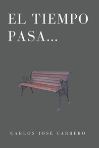 El tiempo pasa...