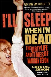 I'll Sleep When I'm Dead