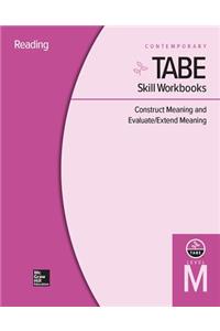 Tabe Skill Workbooks Level M: Construct Meaning and Evaluate/Extend Meaning - 10 Pack