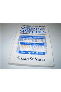 Writing Your Own Scripts and Speeches