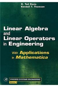 Linear Algebra and Linear Operators in Engineering