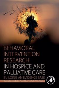 Behavioral Intervention Research in Hospice and Palliative Care