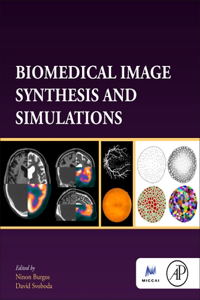 Biomedical Image Synthesis and Simulation