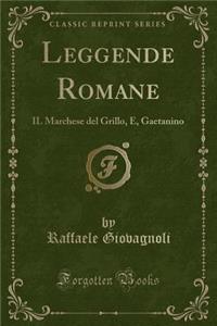 Leggende Romane