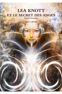 LEA KNOTT ET LE SECRET DES ANGES