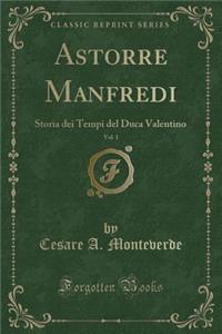 Astorre Manfredi, Vol. 1