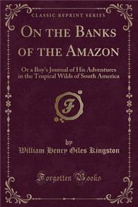 On the Banks of the Amazon