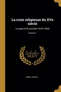 La crise religieuse du XVe siècle